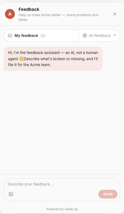 The widget panel open: workspace initial and name in the header, the My feedback and All feedback tabs, the assistant's opening line, and the composer